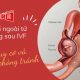 Thai ngoài tử cung sau IVF: Nguy cơ và cách phòng tránh
